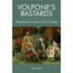 Volpone's Bastards: Theorising Jonson's City Comedy