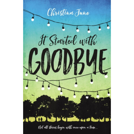 It Started with Goodbye