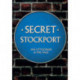 Secret Stockport