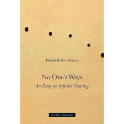 No One's Ways: An Essay on Infinite Naming