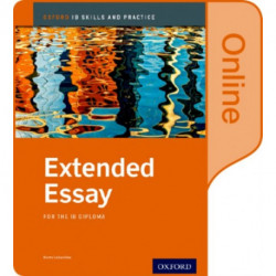 Extended Essay Online Course Book: Oxford IB Diploma Programme