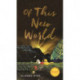 Of This New World