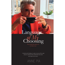 Language of my Choosing: The candid life-memoir of an Italian Scot