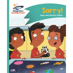 Reading Planet - Sorry! - Turquoise: Comet Street Kids