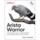 Arista Warrior: Arista Products with a Focus on EOS