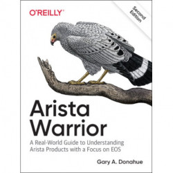 Arista Warrior: Arista Products with a Focus on EOS