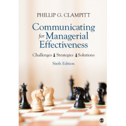 Communicating for Managerial Effectiveness: Challenges | Strategies | Solutions