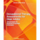 Occupational Therapy Assessments for Older Adults: 100 Instruments for Measuring Occupational Performance