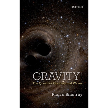 Gravity!: The Quest for Gravitational Waves