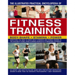 Illustrated Practical Encyclopedia of Fitness Training