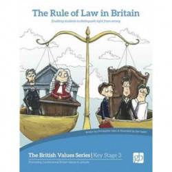 The Rule of Law in Britain: Enabling Students to Distinguish Right from Wrong