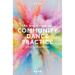 An Introduction to Community Dance Practice