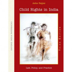 Child Rights in India: Law, Policy, and Practice