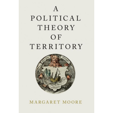 A Political Theory of Territory