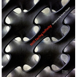 Still Facing Infinity: Sculpture by Erwin Hauer