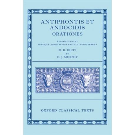 Antiphon and Andocides: Speeches (Antiphontis et Andocidis Orationes)