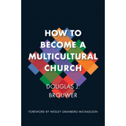 How to Become a Multicultural Church