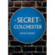 Secret Colchester