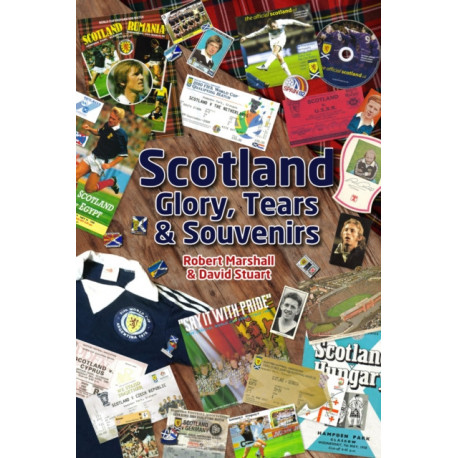 Scotland - Glory- Tears & Souvenirs