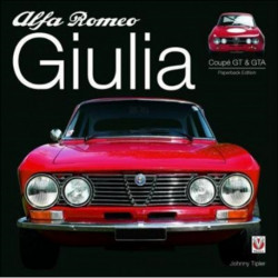 Alfa Romeo Giulia Gt & Gta: Paperback Edition