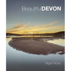 Beautiful Devon: A portrait of a county
