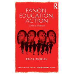 Fanon, Education, Action: Child as Method