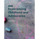 Experiencing Childhood and Adolescence