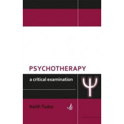 Psychotherapy: A critical examination