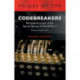 Voices of the Codebreakers: Personal accounts of the secret heroes of World War II