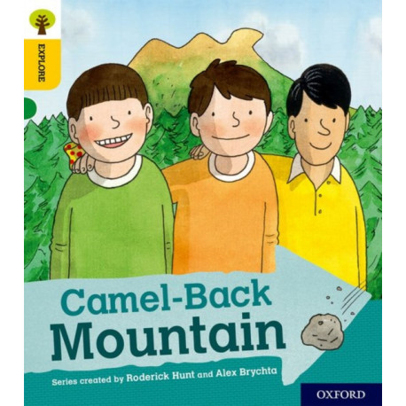 Oxford Reading Tree Explore with Biff, Chip and Kipper: Oxford Level 5: Camel-Back Mountain