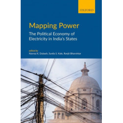 Mapping Power: The Political Economy of Electricity in India's States