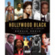 Hollywood Black: The Stars, the Films, the Filmmakers