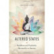 Altered States: Buddhism and Psychedelic Spirituality in America