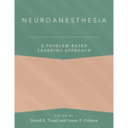 Neuroanesthesia: A Problem-Based Learning Approach