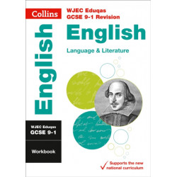 WJEC Eduqas GCSE 9-1 English Language and Literature Workbook: Ideal for the 2026 and 2027 Exams