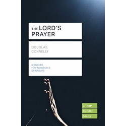 The Lord's Prayer (Lifebuilder Study Guides)