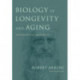 Biology of Longevity and Aging: Pathways and Prospects
