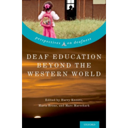 Deaf Education Beyond the Western World: Context, Challenges, and Prospects