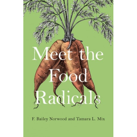 Meet the Food Radicals