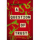 A Question of Trust
