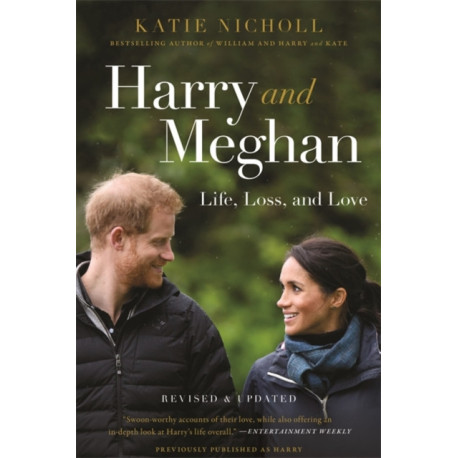 Harry and Meghan (Revised): Life, Loss, and Love