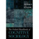 The Oxford Handbook of Cognitive Sociology