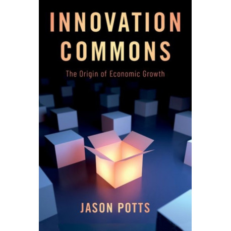 Innovation Commons: The Origin of Economic Growth