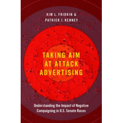 Taking Aim at Attack Advertising: Understanding the Impact of Negative Campaigning in U.S. Senate Races