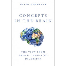 Concepts in the Brain: The View From Cross-linguistic Diversity