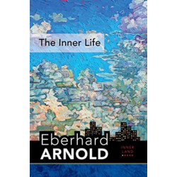 The Inner Life: Inner Land--A Guide into the Heart of the Gospel, Volume 1