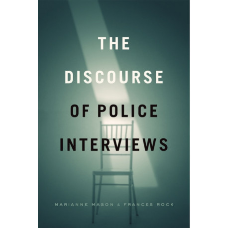 The Discourse of Police Interviews