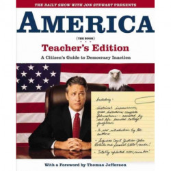 DAILY SHOW WITH JON STEWART PRESENTS AMERICA (THE BOOK): A Citizen's Guide to Democracy Inaction