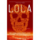 Lola: A Novel