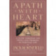 A Path with Heart: A Guide Through the Perils and Promises of Spiritual Life